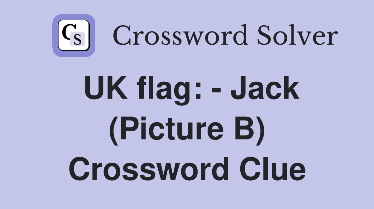 UK flag: - Jack (Picture B) Crossword Clue