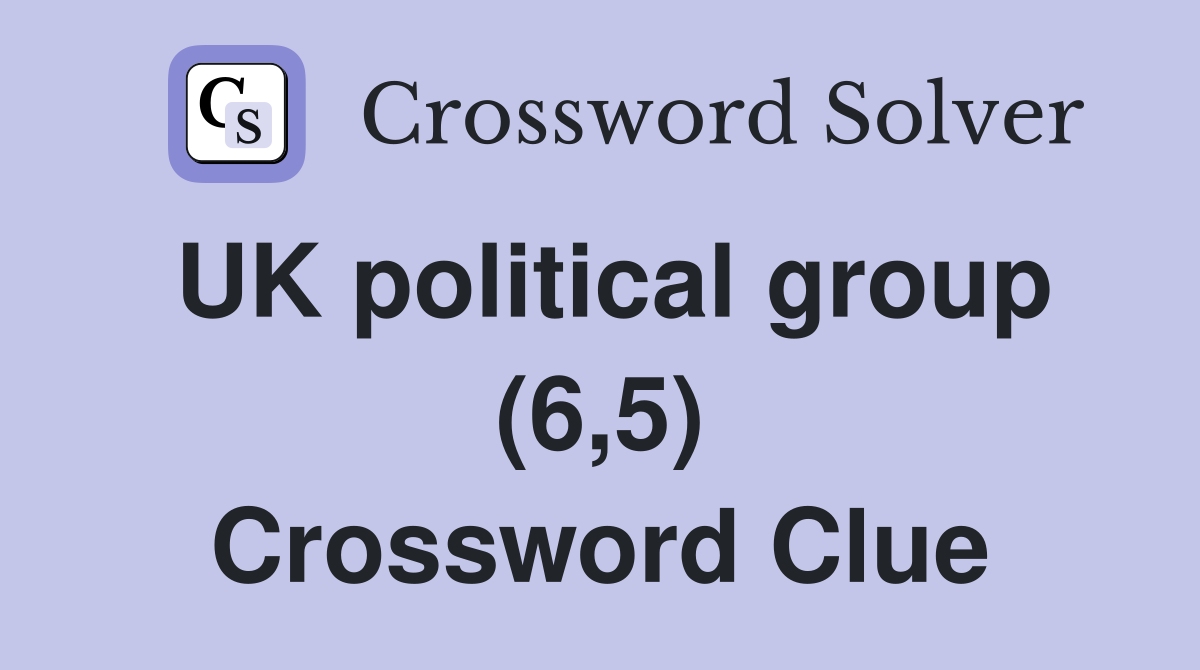 UK political group (6,5) Crossword Clue