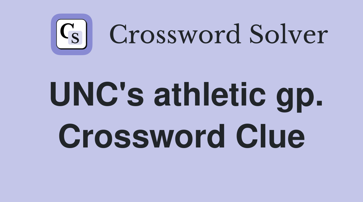 UNC's athletic gp. Crossword Clue