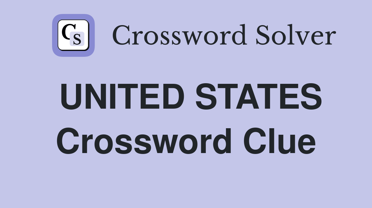 UNITED STATES Crossword Clue