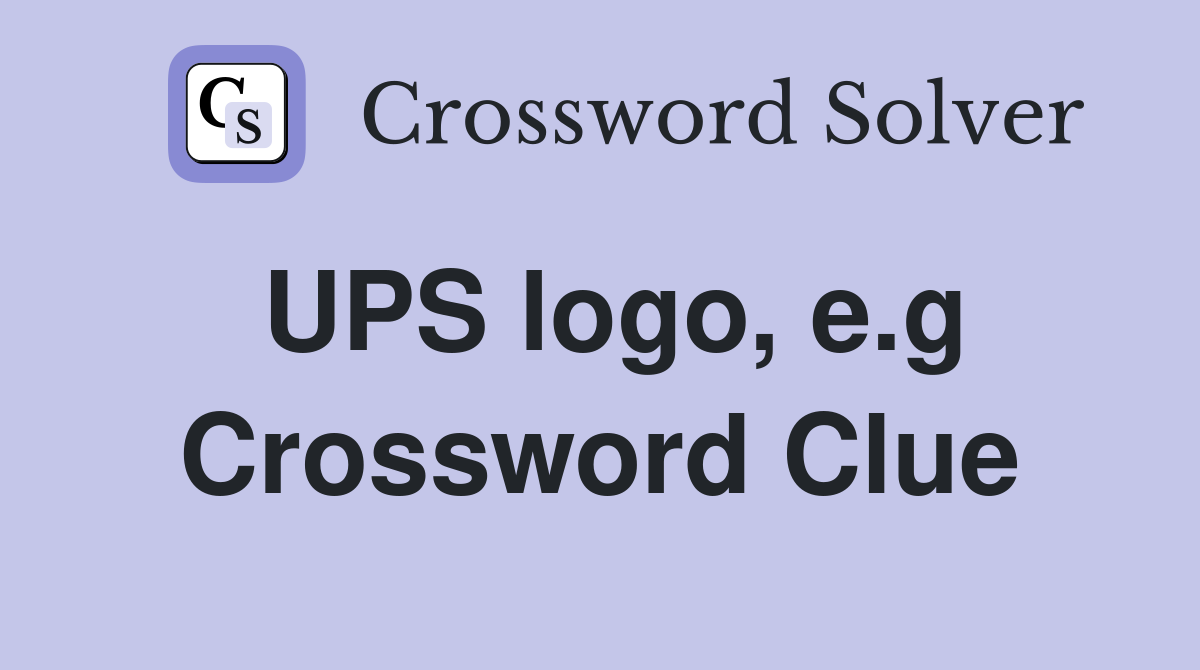 UPS logo, e.g Crossword Clue