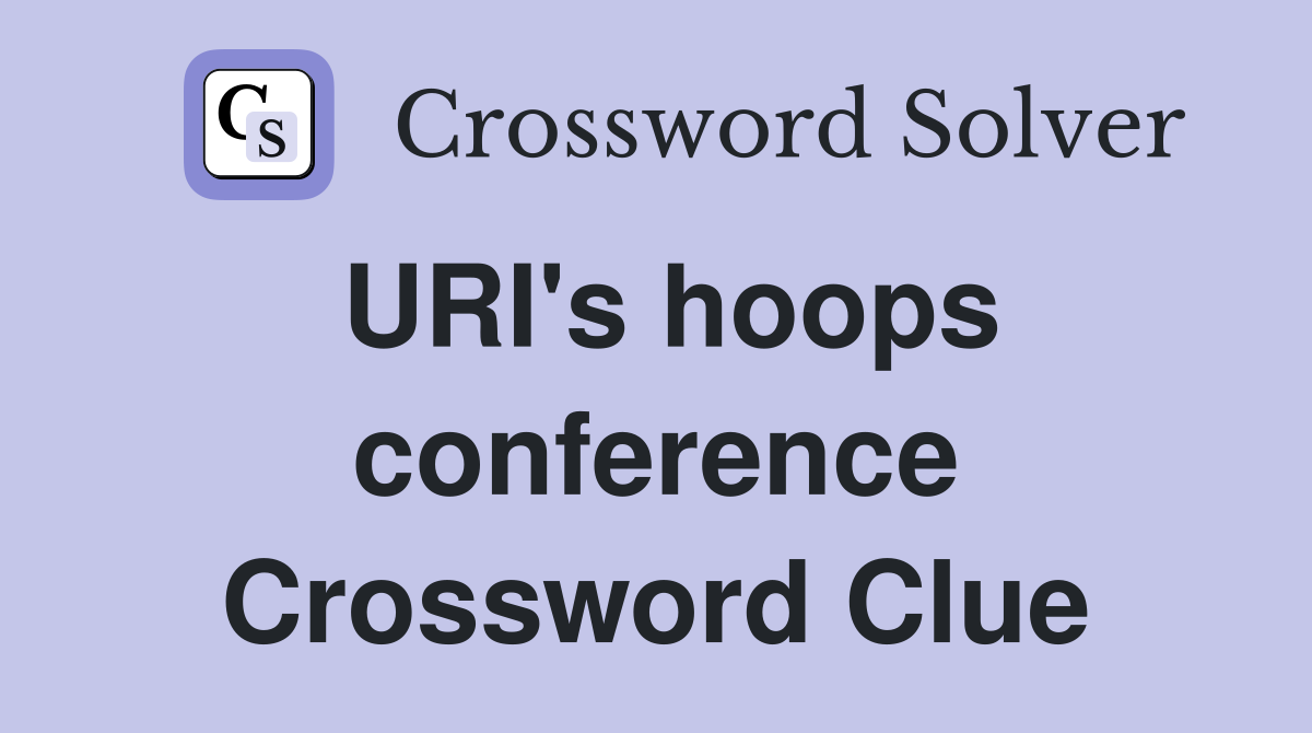 URI's hoops conference Crossword Clue