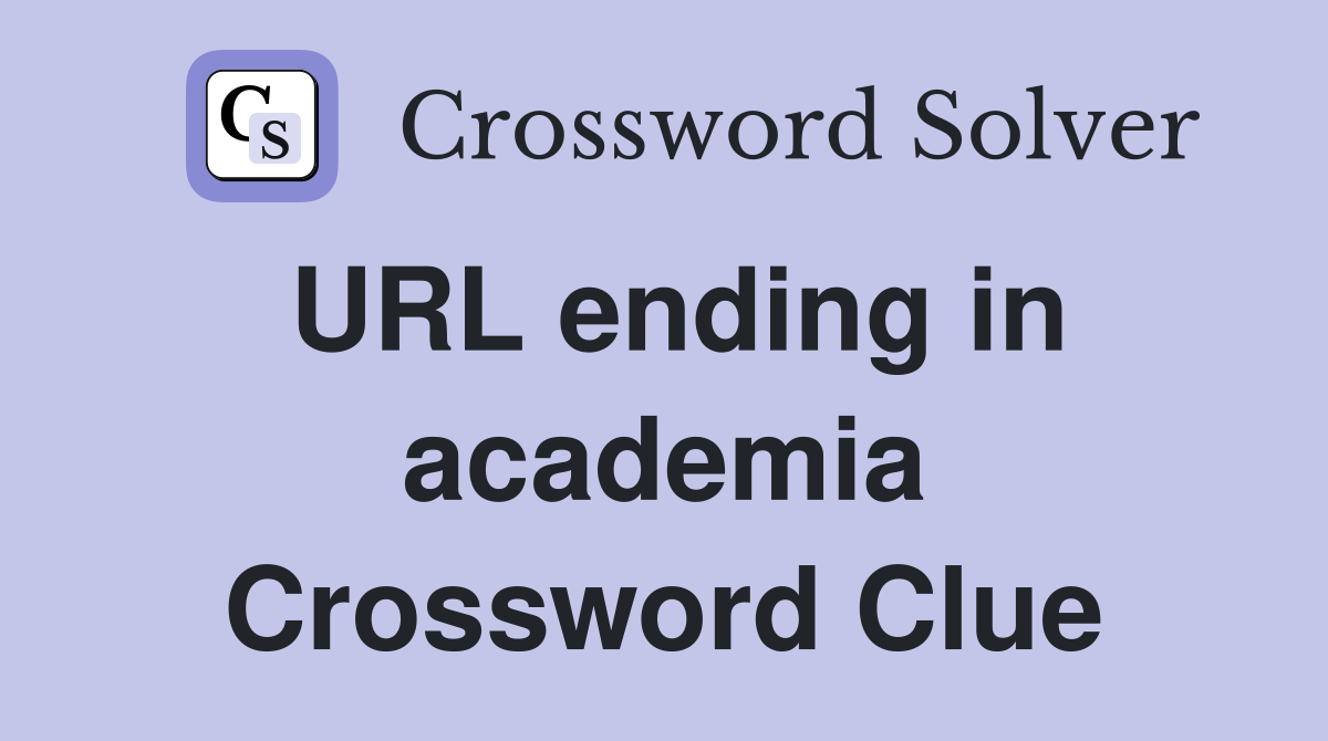 URL ending in academia Crossword Clue