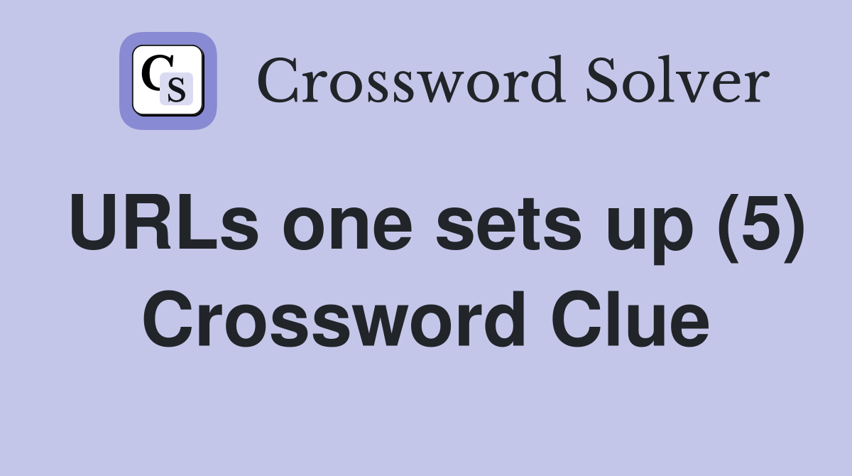 URLs one sets up (5) Crossword Clue