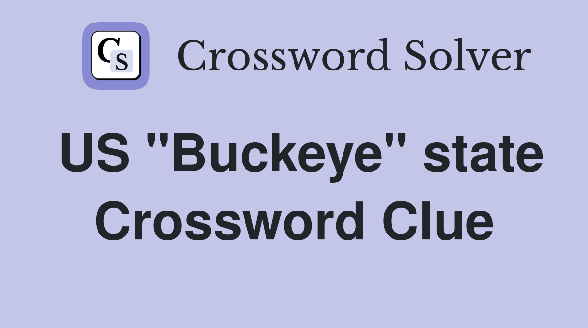 US "Buckeye" state Crossword Clue