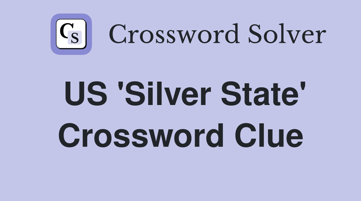 US 'Silver State' Crossword Clue