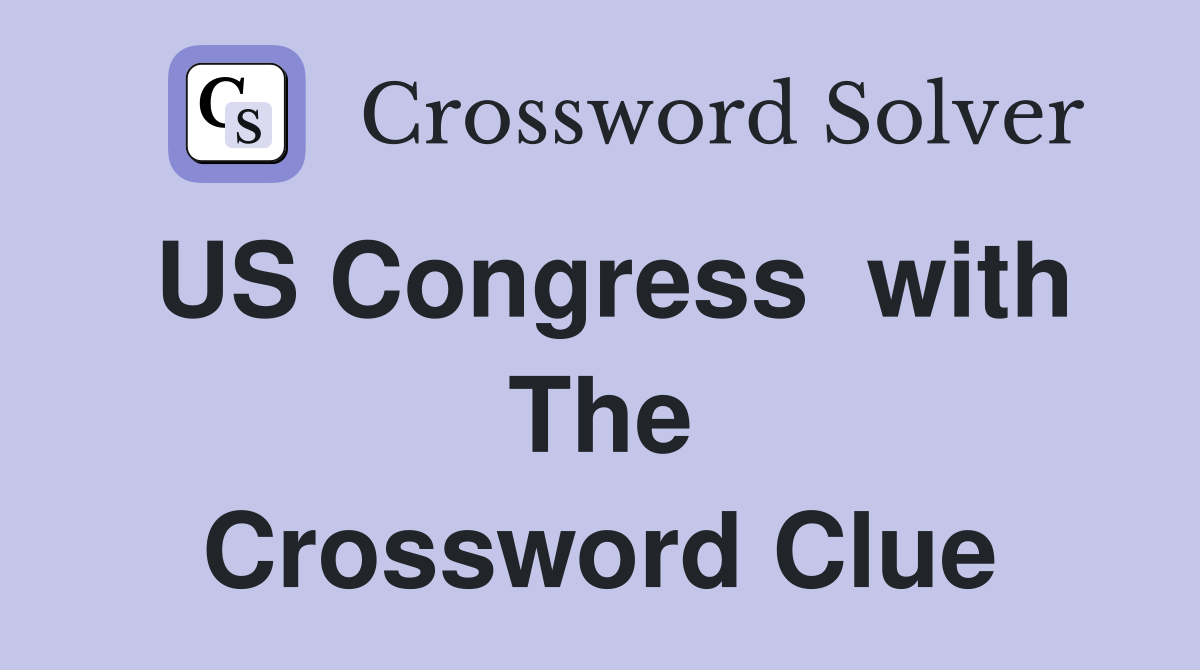 US Congress  with The Crossword Clue