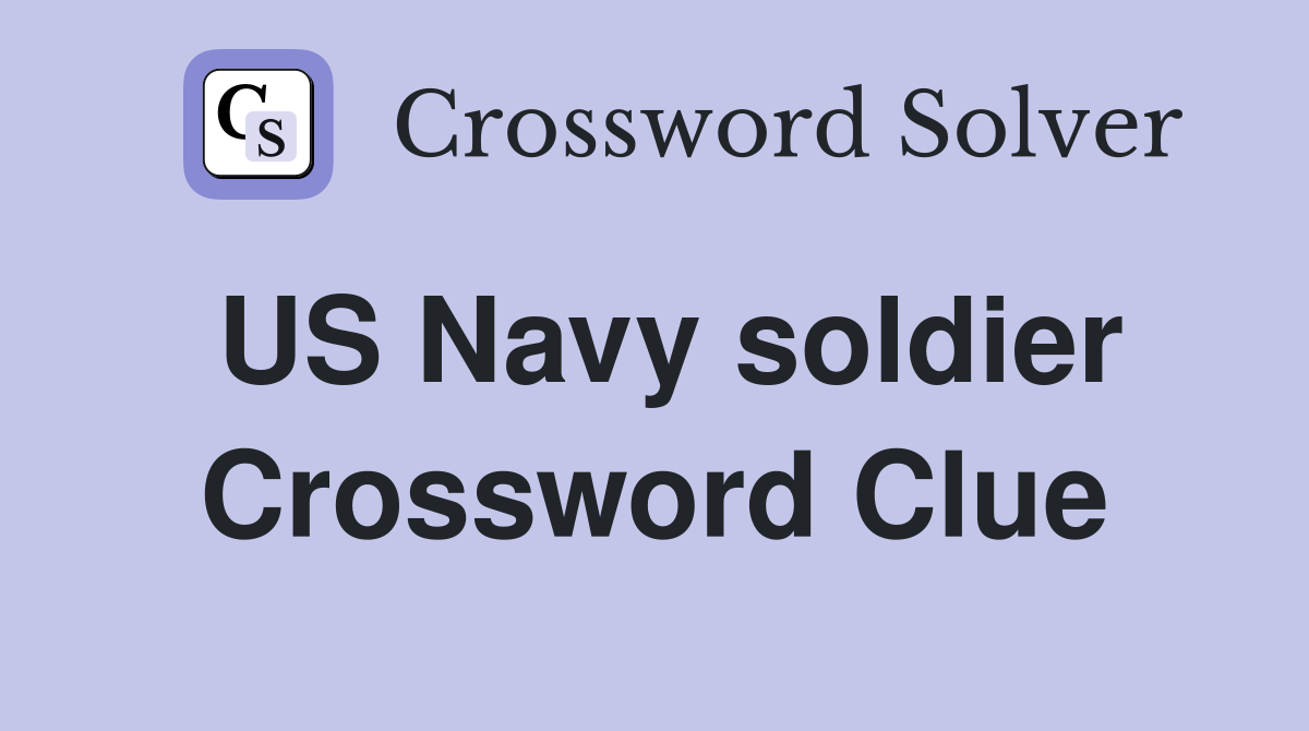 US Navy soldier Crossword Clue