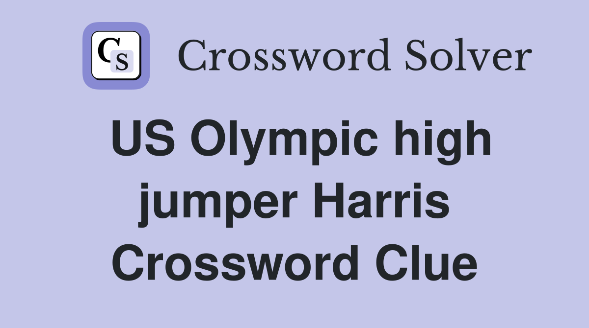 US Olympic high jumper Harris Crossword Clue