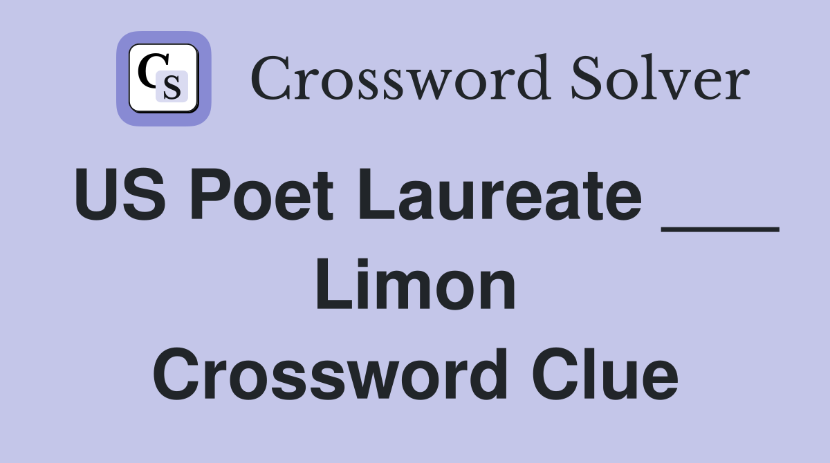 US Poet Laureate ___ Limon Crossword Clue