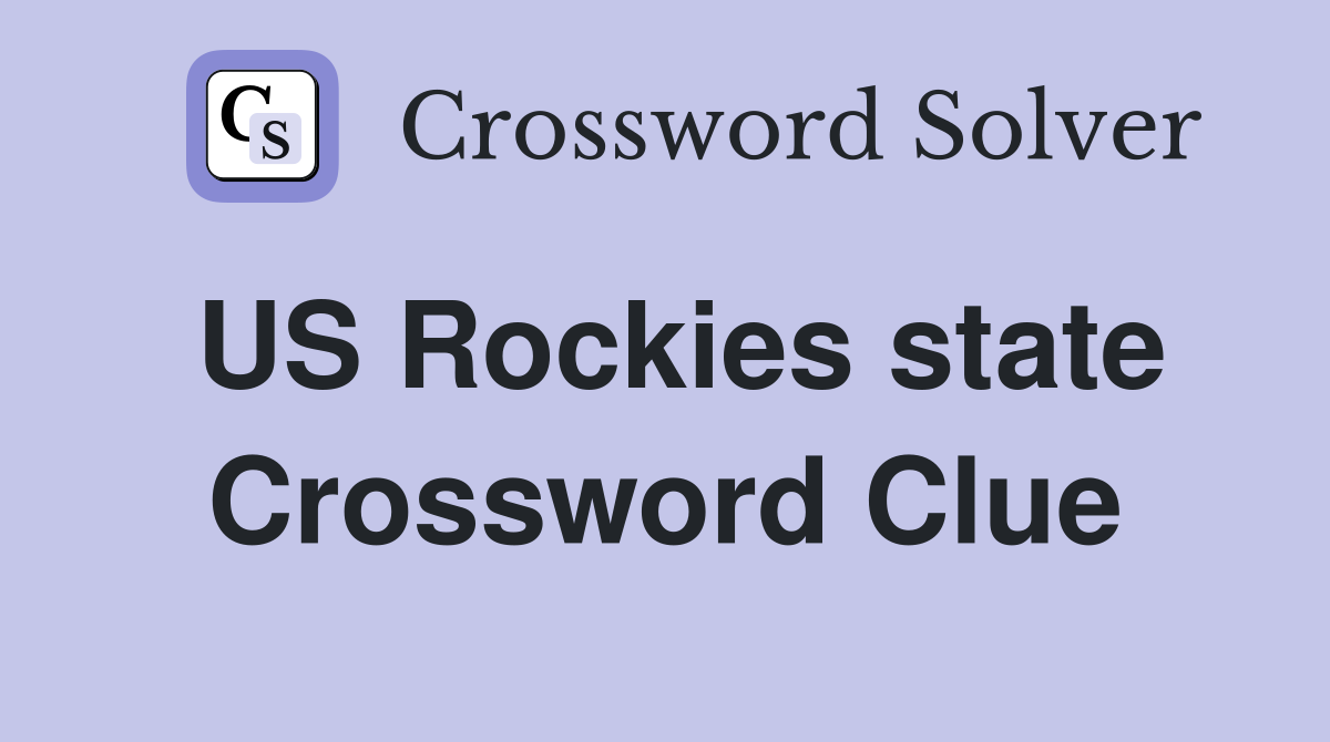 US Rockies state Crossword Clue