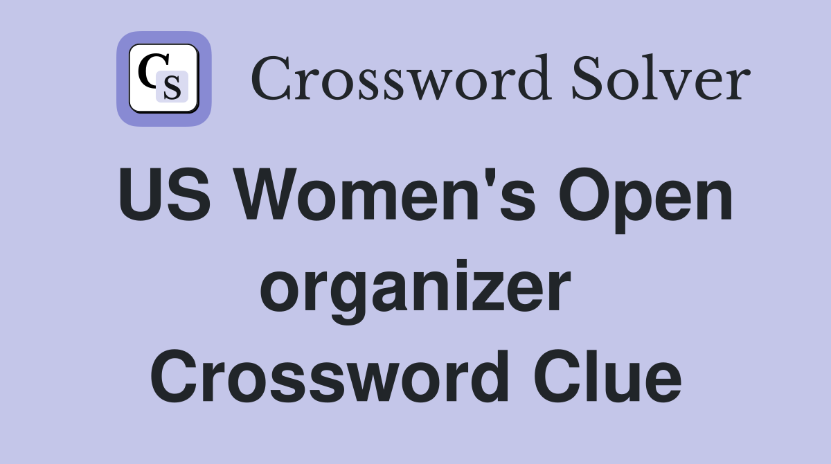 US Women's Open organizer Crossword Clue
