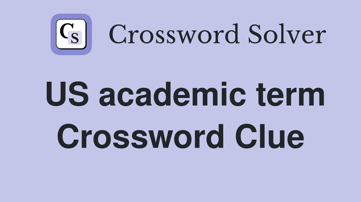 US academic term Crossword Clue