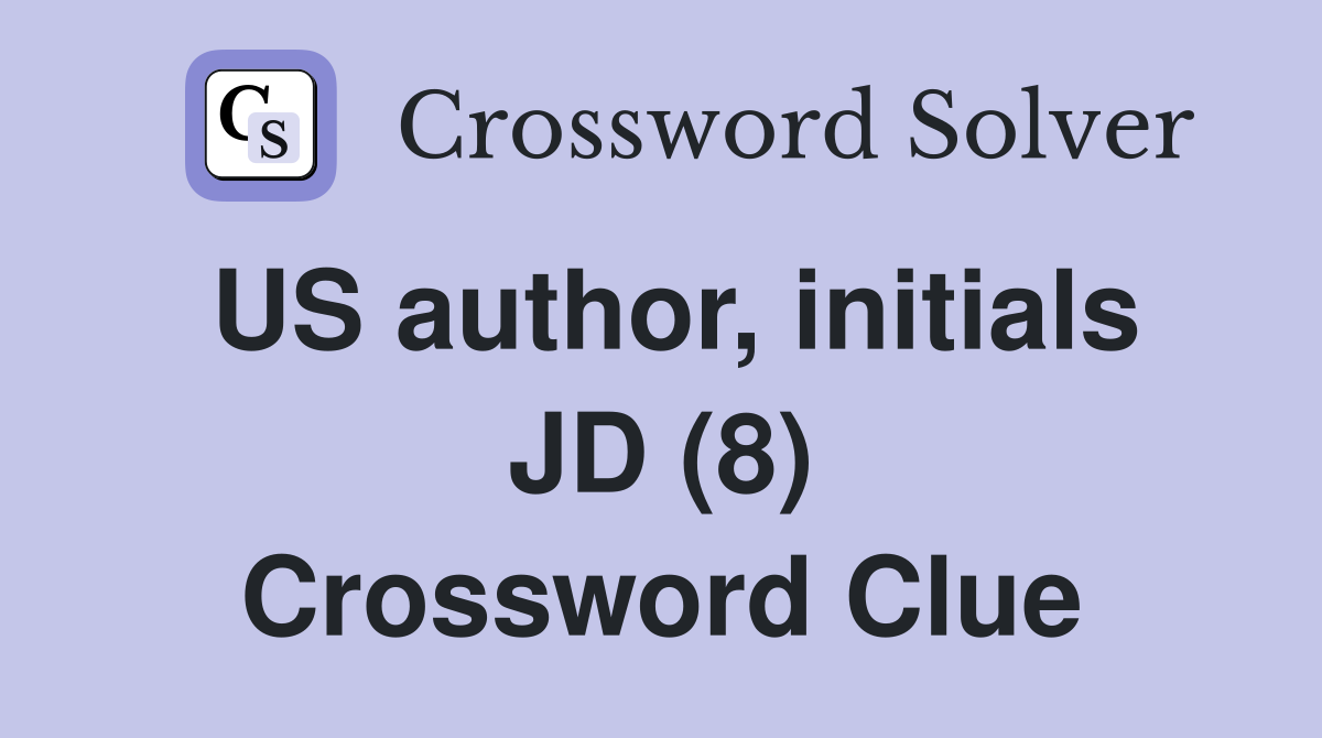 US author, initials JD (8) Crossword Clue