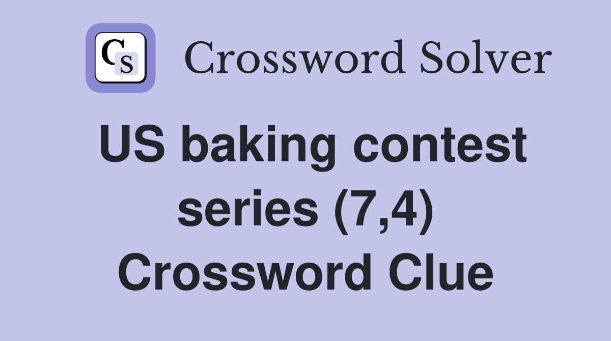 US baking contest series (7,4) Crossword Clue