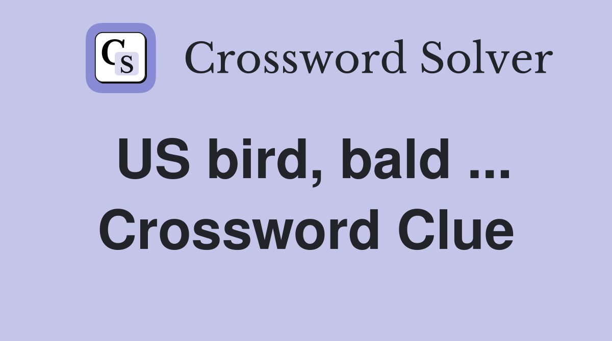 US bird, bald ... Crossword Clue