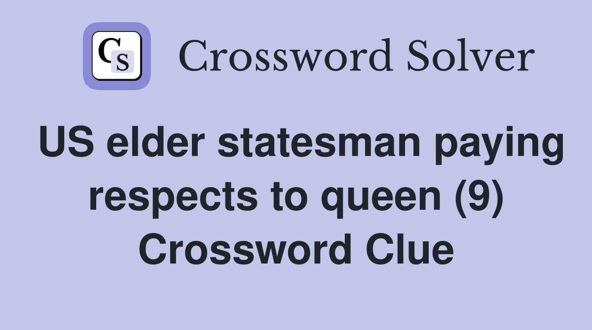 US elder statesman paying respects to queen (9) Crossword Clue