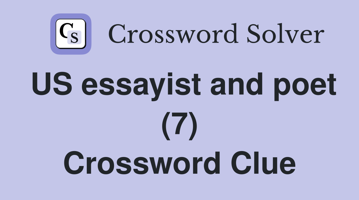 US essayist and poet (7) Crossword Clue