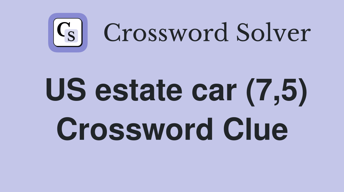 US estate car (7,5) Crossword Clue