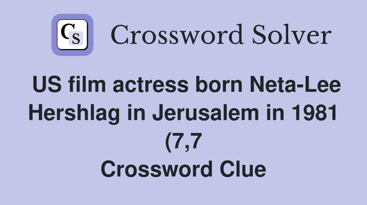 US film actress born Neta Lee Hershlag in Jerusalem in 1981 (7 7 US film actress born Neta Lee Hershlag in Jerusalem in 1981 (7 7