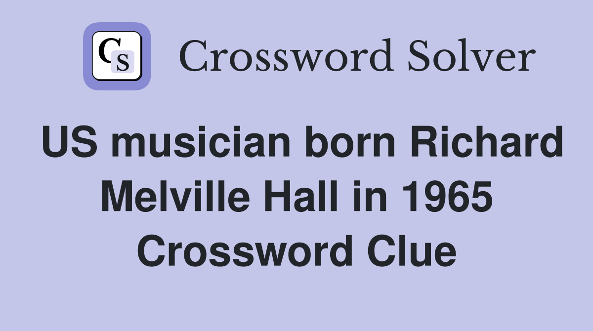 US musician born Richard Melville Hall in 1965 Crossword Clue