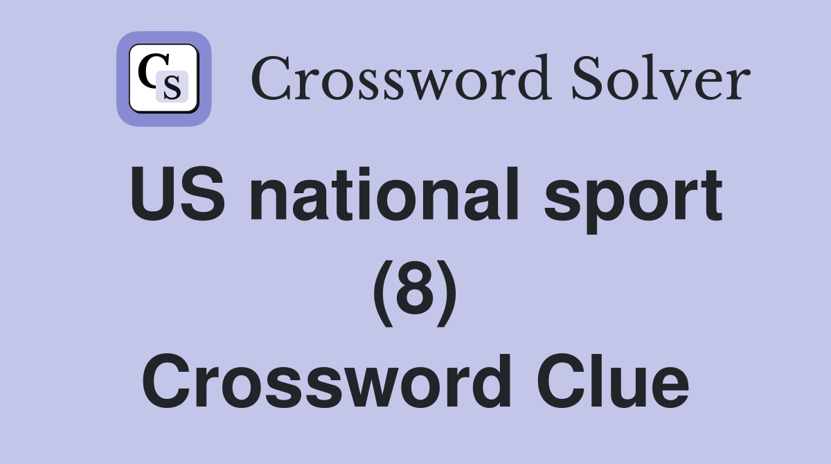 US national sport (8) Crossword Clue