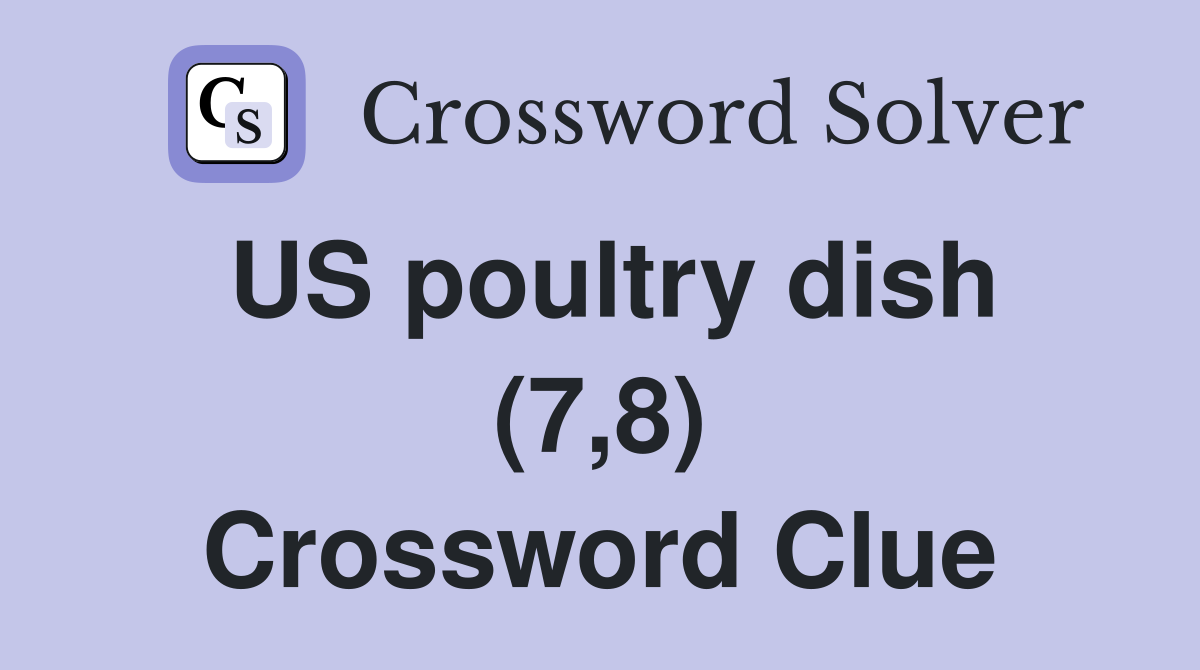 US poultry dish (7,8) Crossword Clue