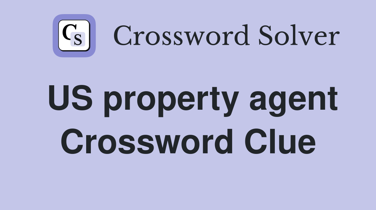 US property agent Crossword Clue