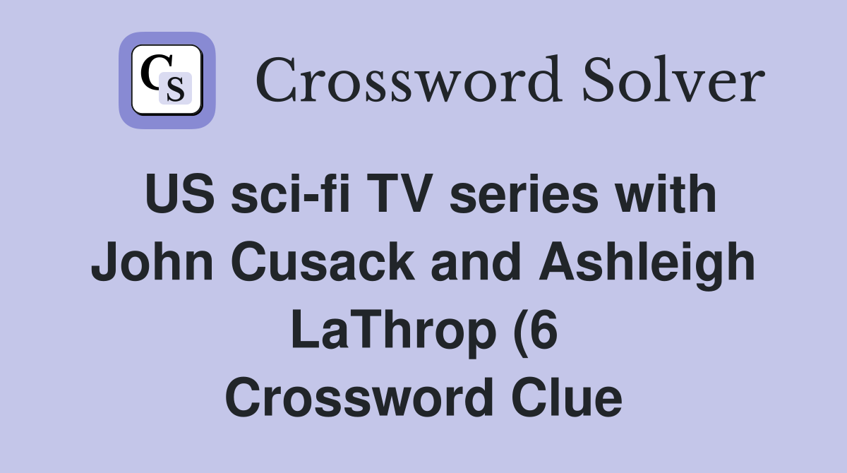 US sci fi TV series with John Cusack and Ashleigh LaThrop (6 US sci fi TV series with John Cusack and Ashleigh LaThrop (6