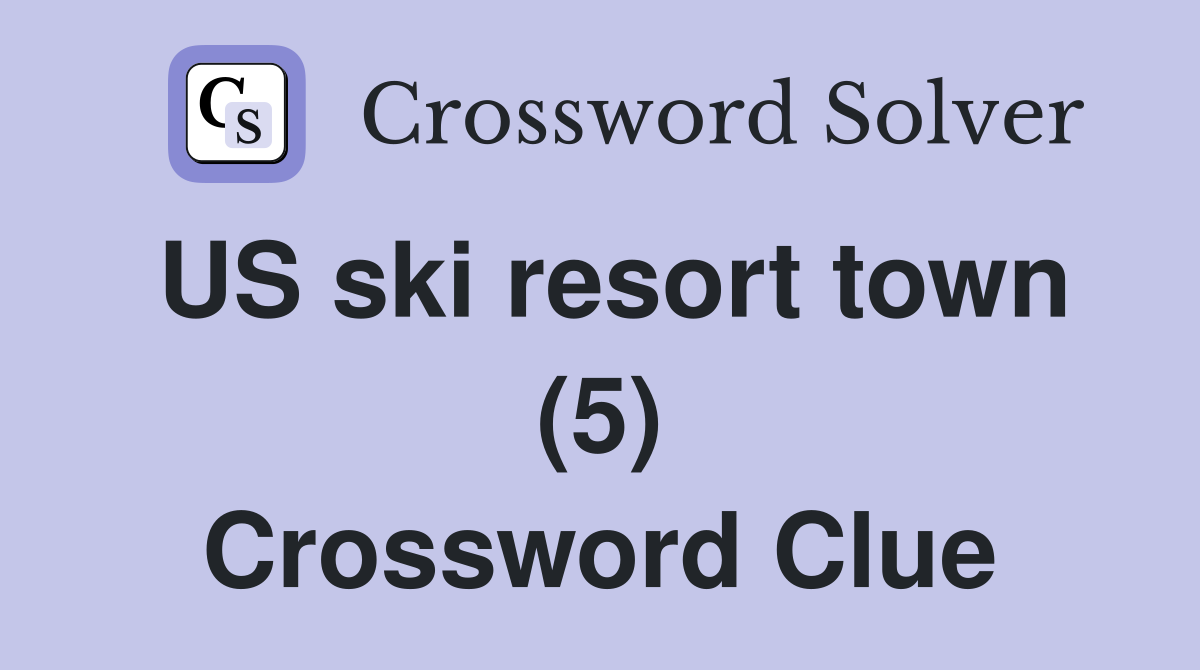 US ski resort town (5) Crossword Clue