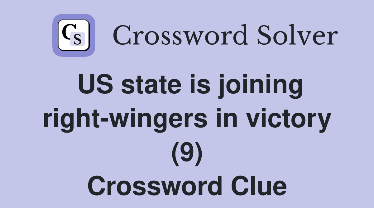 US state is joining right-wingers in victory (9) Crossword Clue