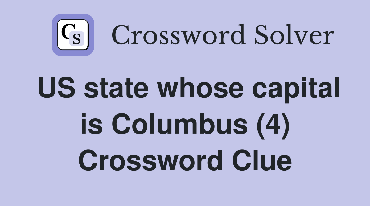 US state whose capital is Columbus (4) Crossword Clue