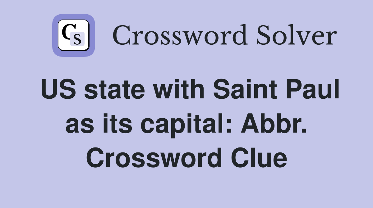US state with Saint Paul as its capital: Abbr. Crossword Clue