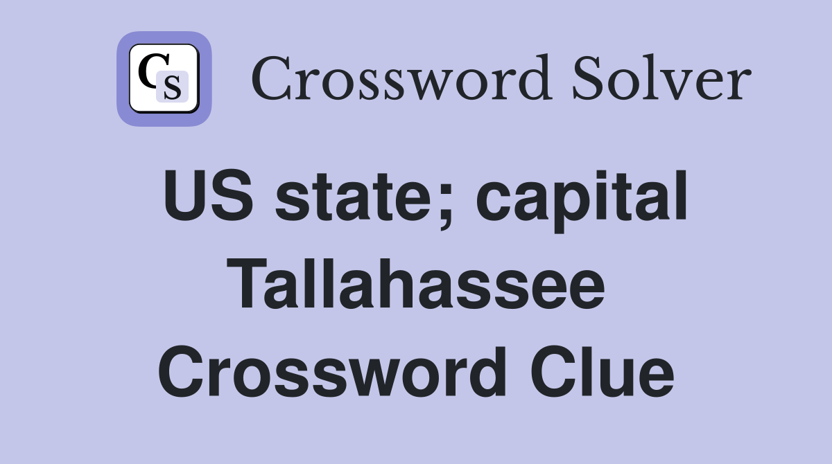 US state; capital Tallahassee Crossword Clue