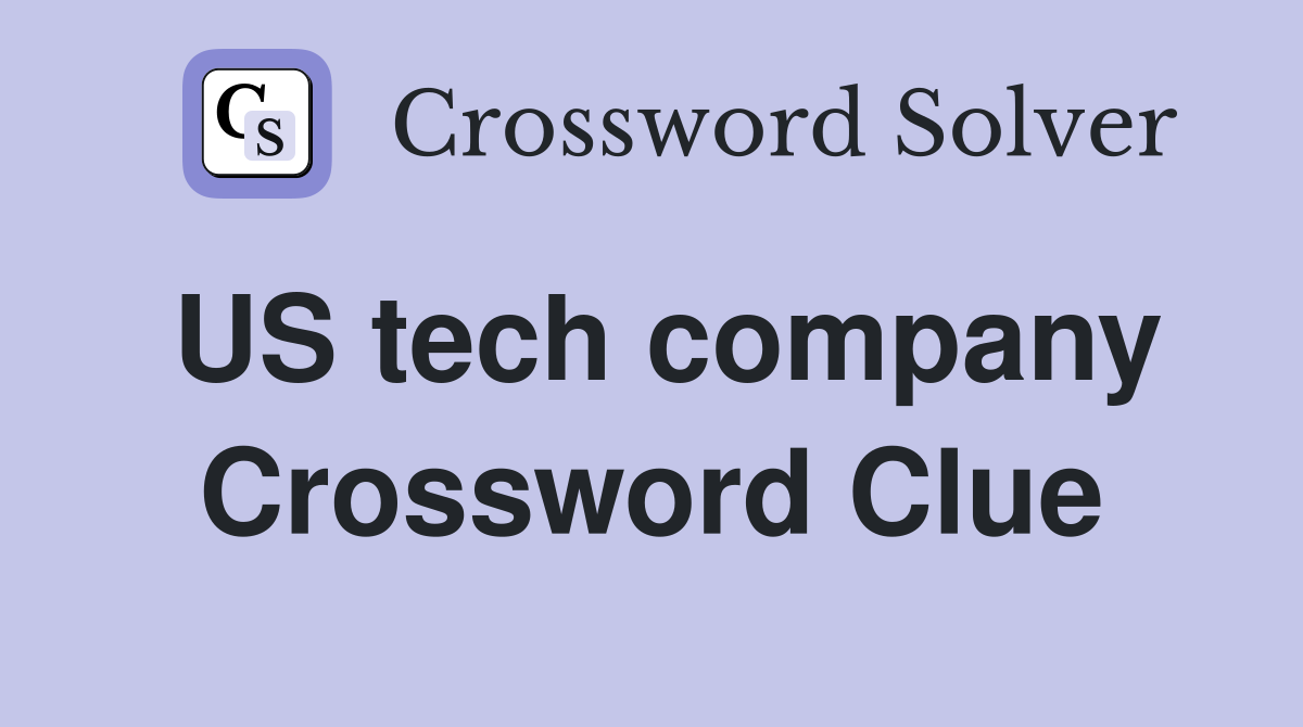 US tech company Crossword Clue
