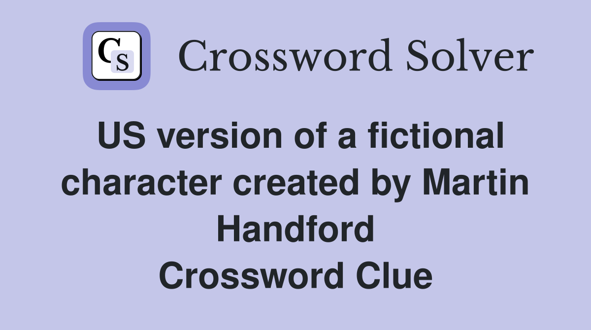 US version of a fictional character created by Martin Handford Crossword Clue