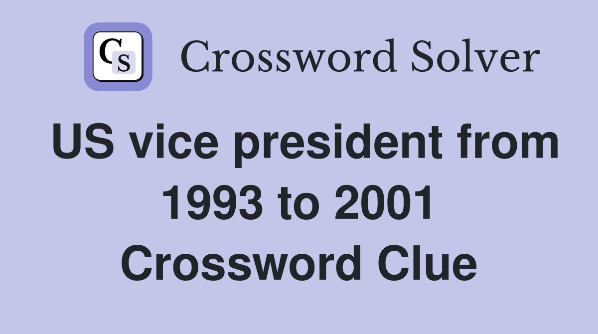 US vice president from 1993 to 2001 Crossword Clue
