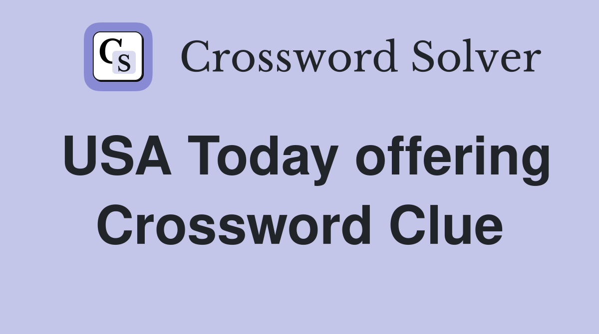 USA Today offering Crossword Clue