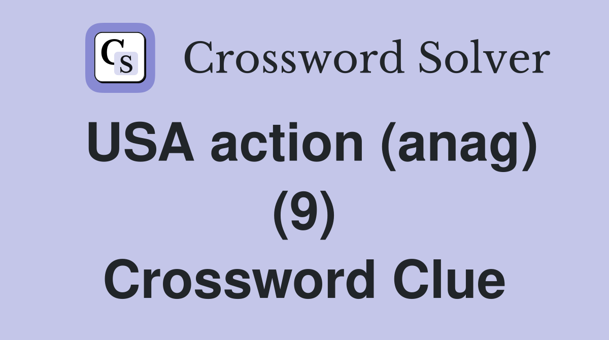 USA action (anag) (9) Crossword Clue