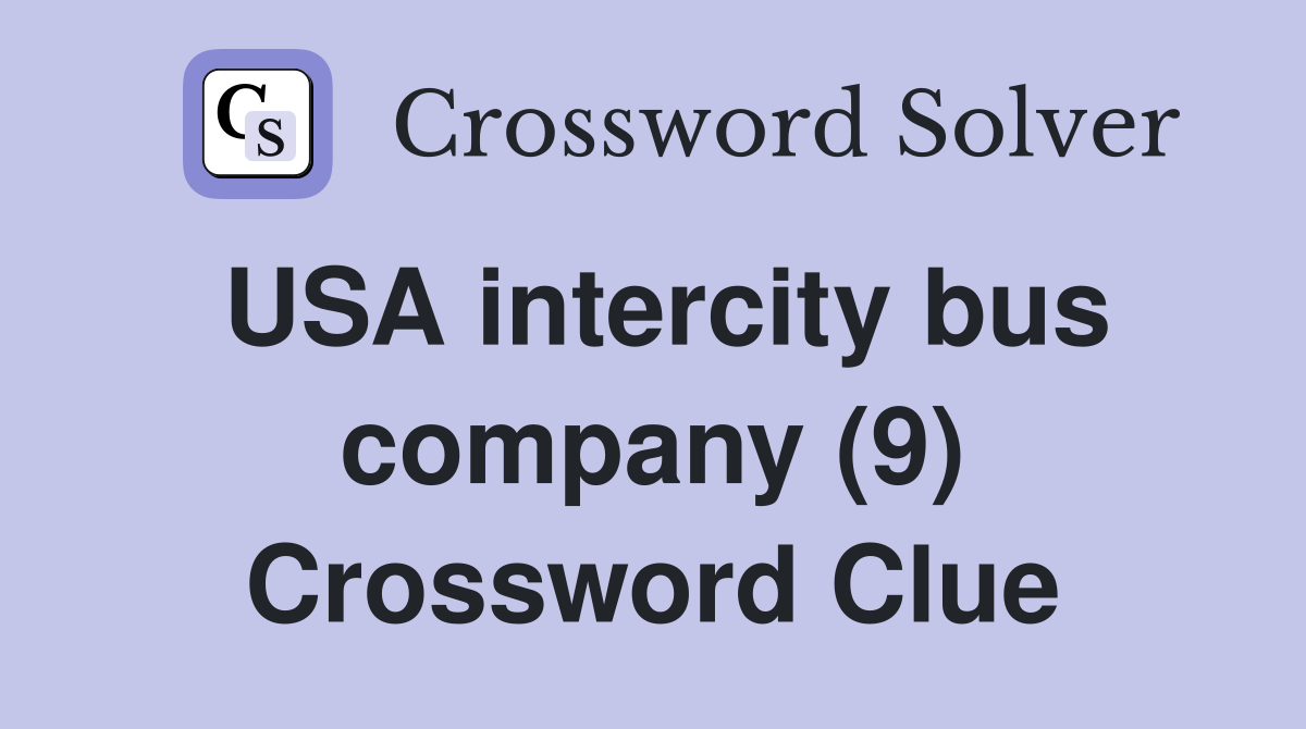 USA intercity bus company (9) Crossword Clue