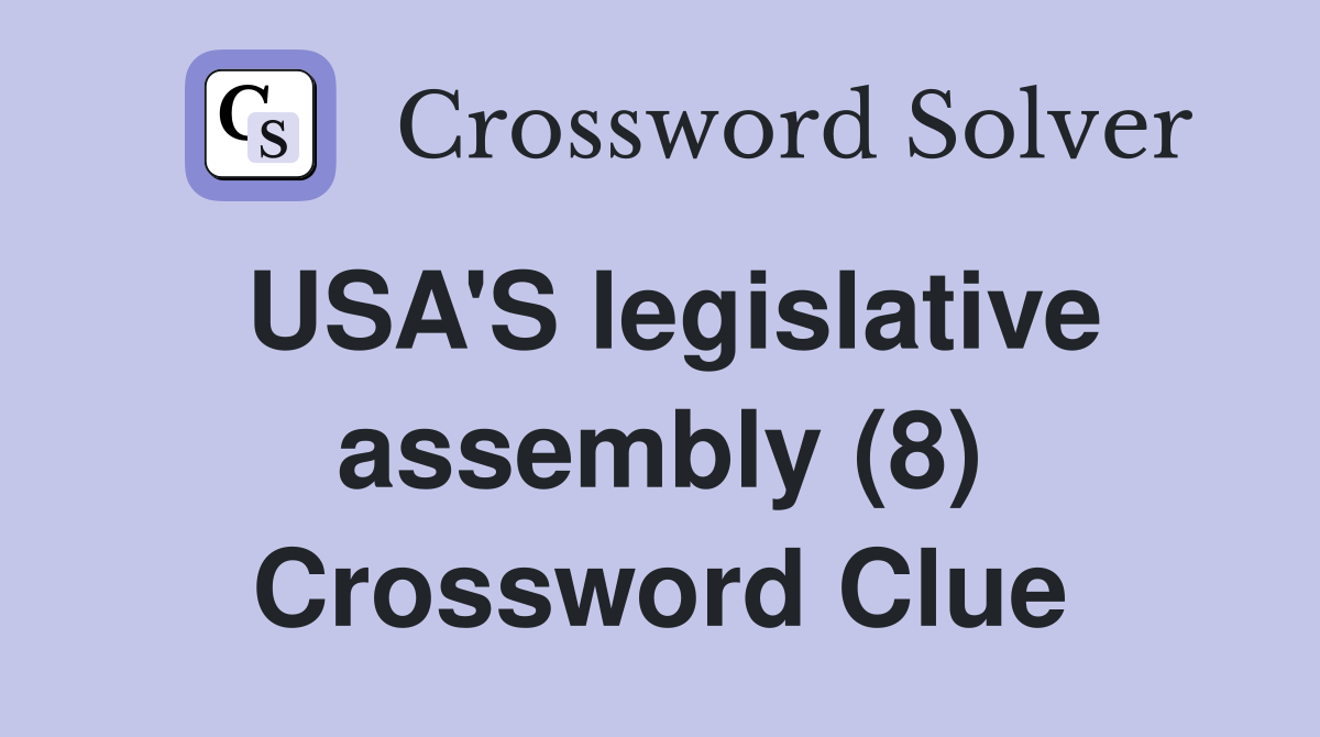 USA'S legislative assembly (8) Crossword Clue