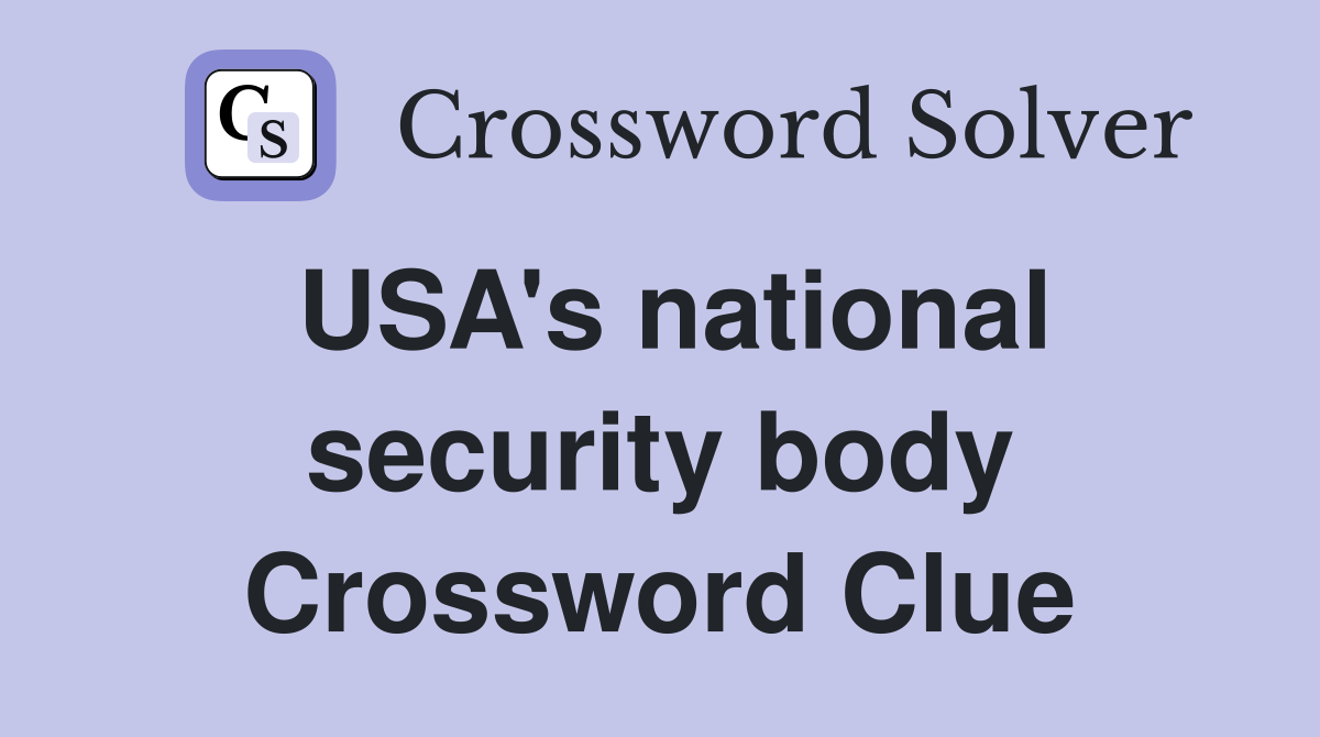 USA's national security body Crossword Clue