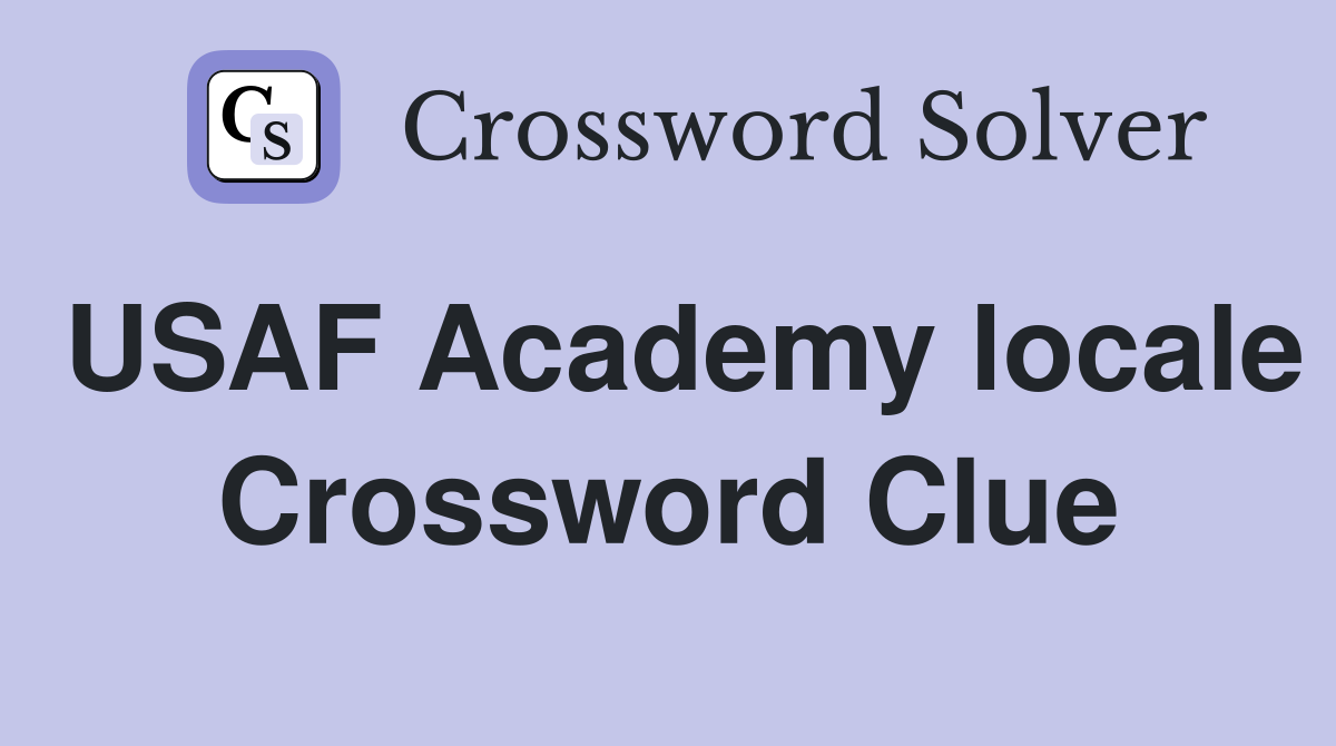USAF Academy locale Crossword Clue