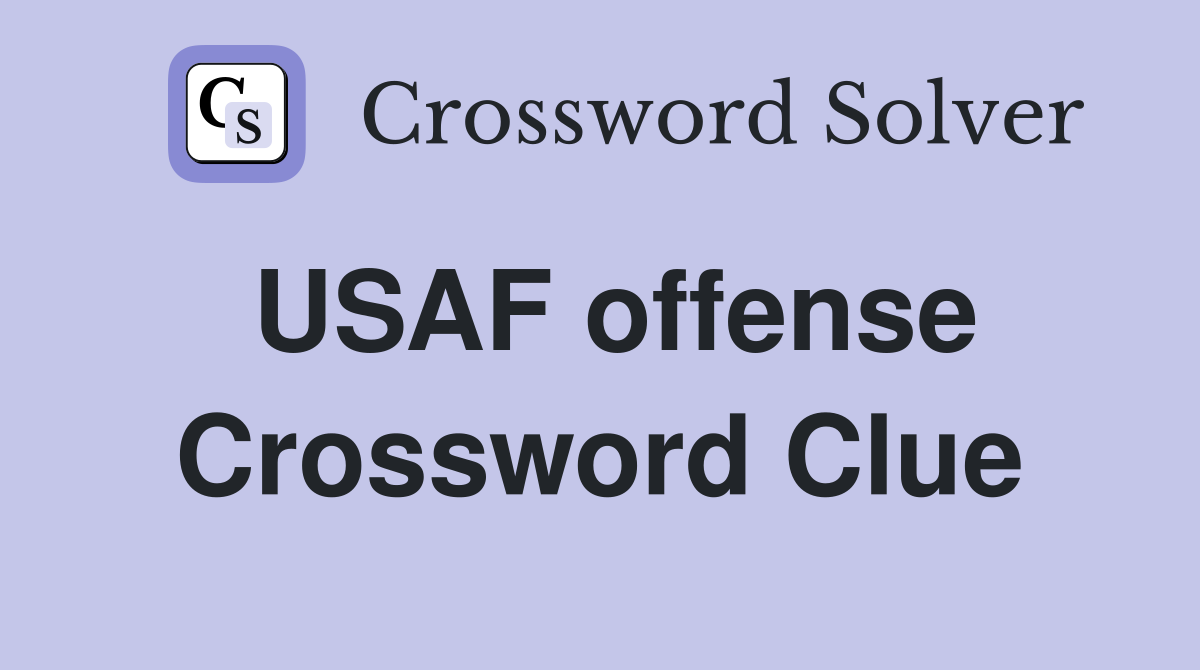 USAF offense Crossword Clue