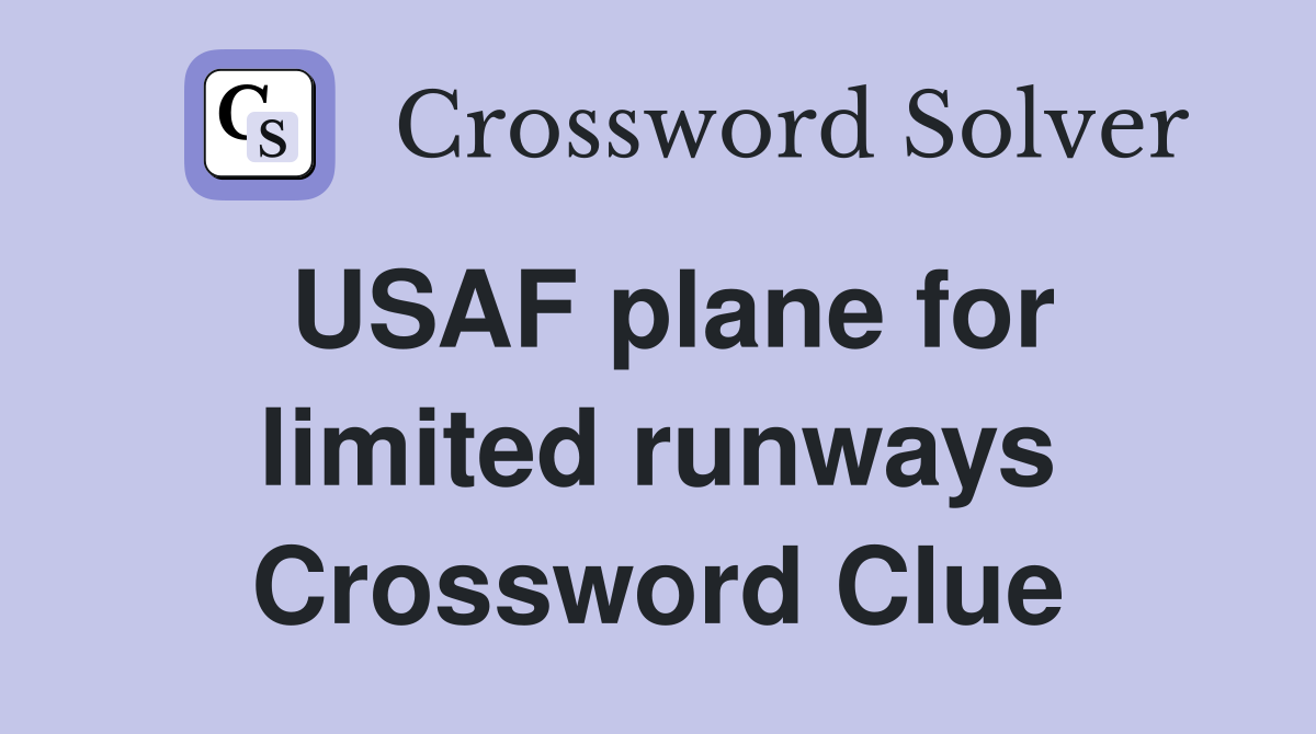 USAF plane for limited runways Crossword Clue
