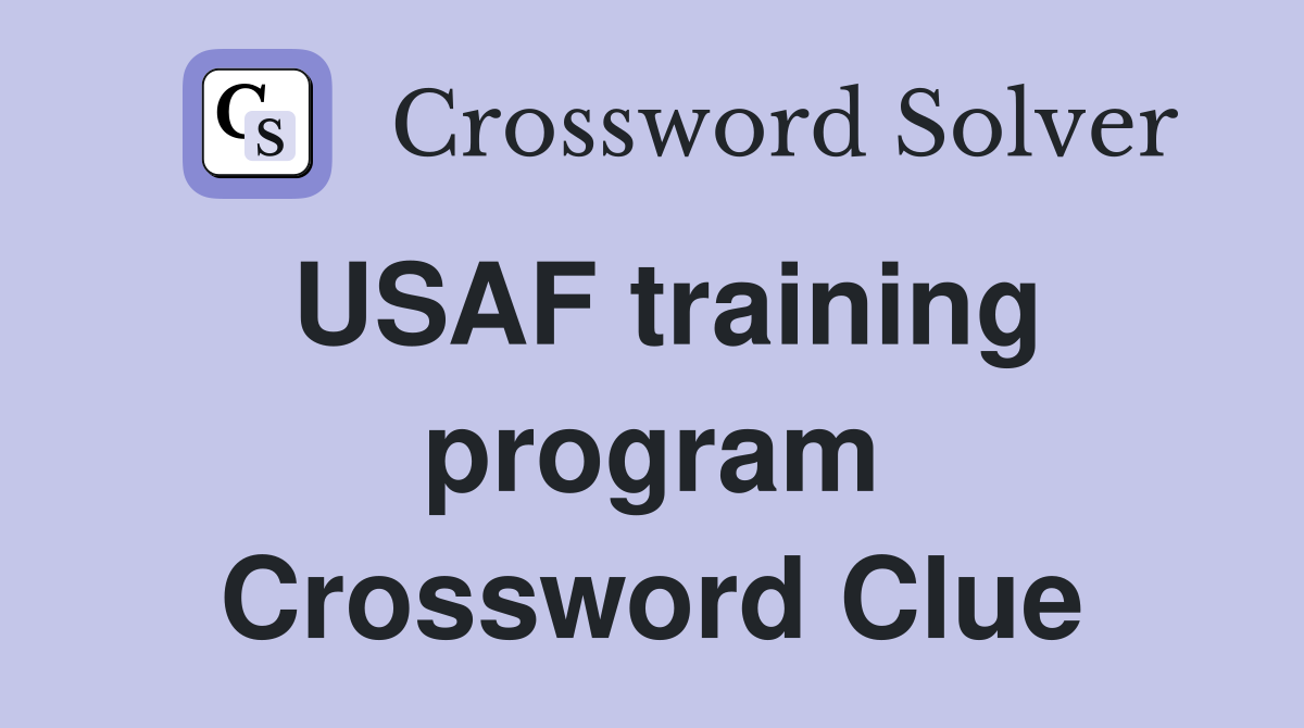 USAF training program Crossword Clue