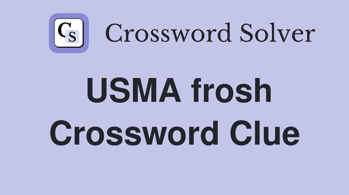 USMA frosh Crossword Clue