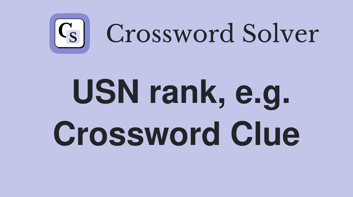 USN rank, e.g. Crossword Clue