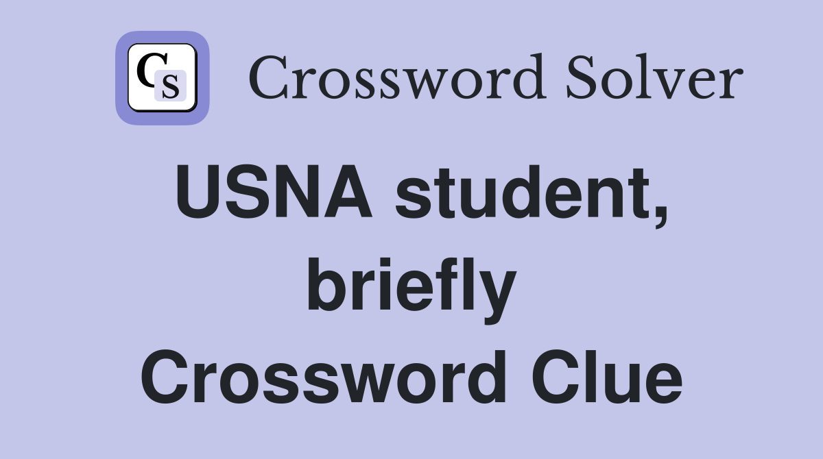 USNA student, briefly Crossword Clue