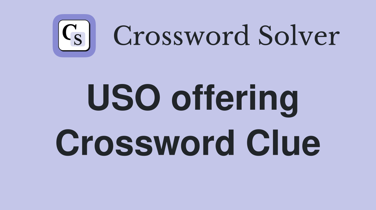 USO offering Crossword Clue
